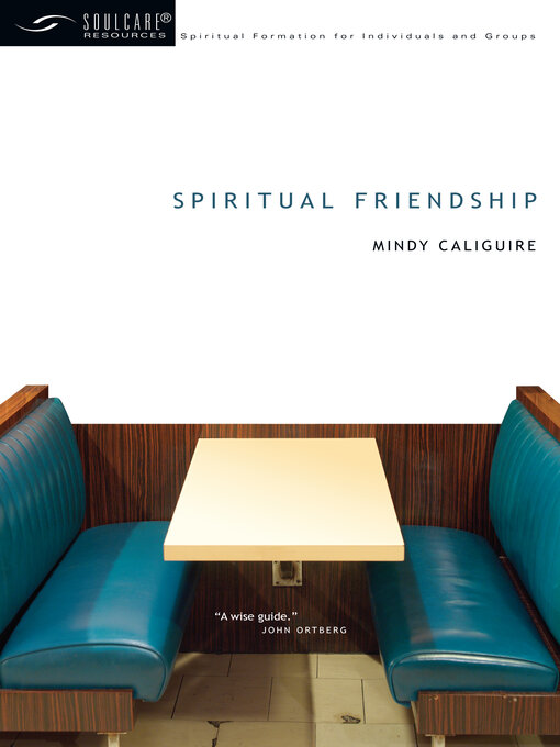 Title details for Spiritual Friendship by Mindy Caliguire - Available